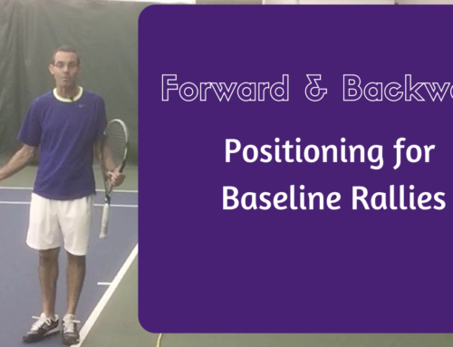 Baseline Rally Position (Forward & Back)